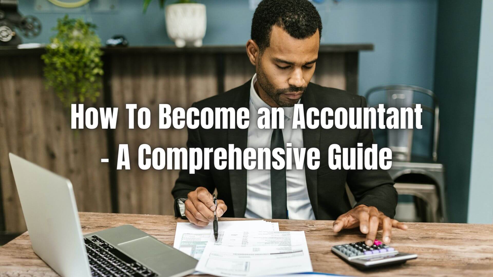 How to Become an Accountant